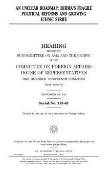 Paperback An unclear roadmap: Burma's fragile political reforms and growing ethnic strife Book