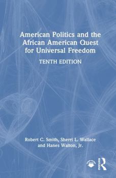Hardcover American Politics and the African American Quest for Universal Freedom Book