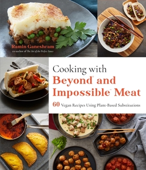 Paperback Cooking with Beyond and Impossible Meat: 60 Vegan Recipes Using Plant-Based Substitutions Book