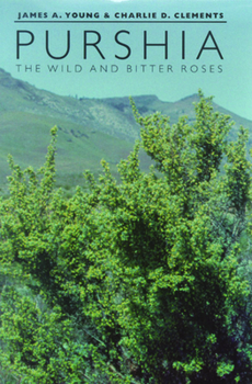 Hardcover Purshia: The Wild and Bitter Roses Book