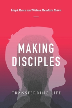 Paperback Making Disciples: Transferring Life Book