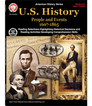 Paperback U.S. History, Grades 6 - 12: People and Events 1607-1865 Book