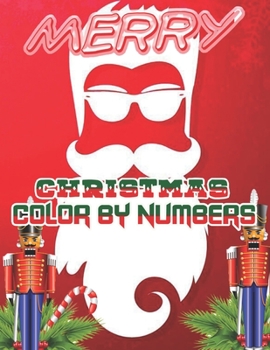 Merry Christmas Color By Numbers: a beautiful colouring book with Christmas designs on a black background, for gloriously vivid colours