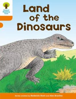 Paperback Oxford Reading Tree: Level 6: Stories: Land of the Dinosaurs Book