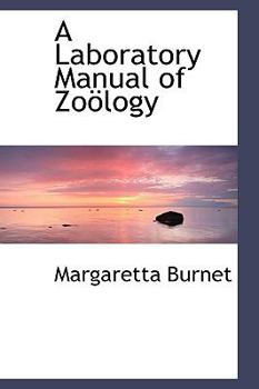 A Laboratory Manual of Zo?Logy