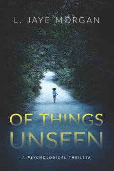 Paperback Of Things Unseen: A Psychological Thriller Book