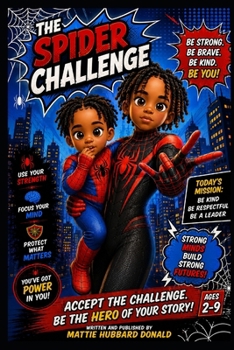 Paperback The Spider Challenge: Strong Minds Build Strong Futures Book