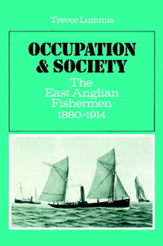 Paperback Occupation and Society: The East Anglian Fishermen 1880-1914 Book