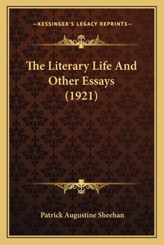 Paperback The Literary Life And Other Essays (1921) Book