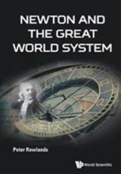 Paperback Newton and the Great World System Book