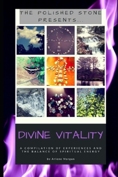 Paperback The Polished Stone Presents...: Divine Vitality Book