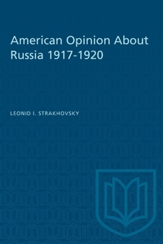 Paperback American Opinion about Russia 1917-1920 Book