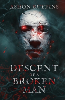 Paperback Descent of A Broken Man Book