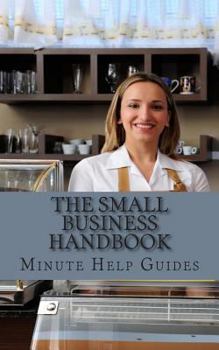 Paperback The Small Business Handbook: 25 Profitable Small Business Ideas Book