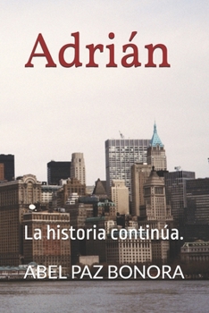 Paperback Adrián: La historia continúa. [Spanish] Book