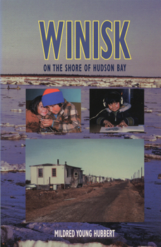 Paperback Winisk: On the Shore of Hudson Bay Book