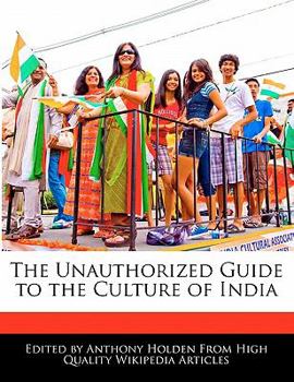 Paperback The Unauthorized Guide to the Culture of India Book