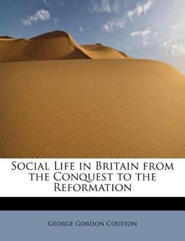 Social Life in Britain from the Conquest to the Reformation