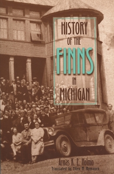 History of the Finns in Michigan (Great Lakes Books) - Book  of the Great Lakes Books Series
