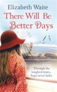 Paperback There Will Be Better Days Book