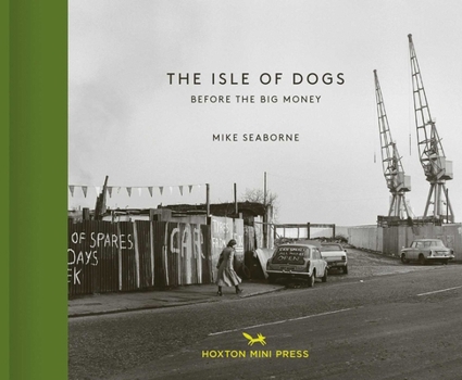 Hardcover The Isle of Dogs: Before the Big Money Book