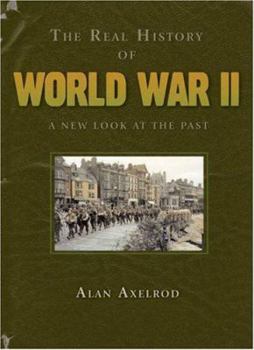 Hardcover The Real History of World War II: A New Look at the Past Book