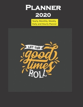 Planner 2020 Let the Good Times Roll quote