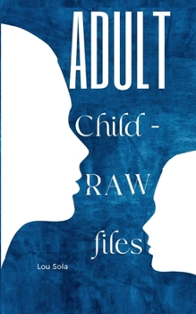 Paperback Adult Child - RAW files Book