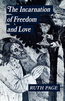 Paperback The Incarnation of Freedom and Love Book