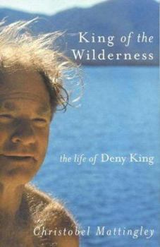 Paperback King of the wilderness: The life of Deny King Book