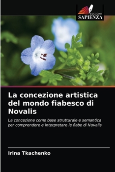 Paperback La concezione artistica del mondo fiabesco di Novalis [Italian] Book