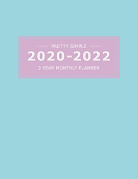 Paperback 2020 2022 3 Year Monthly Planner: 36 Months Yearly Planner & Monthly Calendar View -Very Simple Design Planner Schedule - Organizer - Great Useful Jou Book