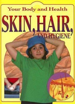 Library Binding Skin, Hair and Hygiene Book