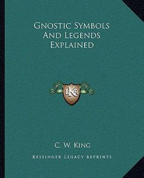 Paperback Gnostic Symbols And Legends Explained Book