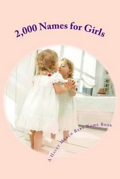 Paperback 2,000 Names for Girls: A Baby Name Book [Large Print] Book