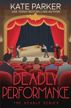 Deadly Performance: A World War II Mystery (Deadly Series)