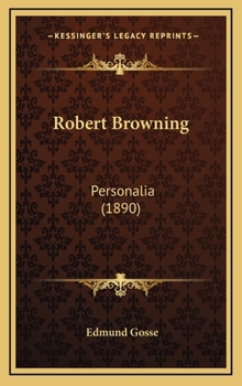 Hardcover Robert Browning: Personalia (1890) Book
