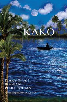 Paperback Kako: Diary of an Iranian Pediatrician Book