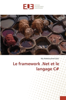 Paperback Le framework .Net et le langage C# [French] Book