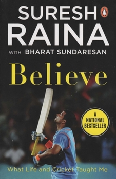 Paperback Believe: What Life and Cricket Taught Me Book