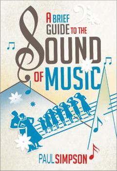 Paperback A Brief Guide to the Sound of Music Book