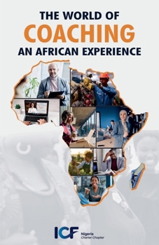 The World of Coaching: An African Experience