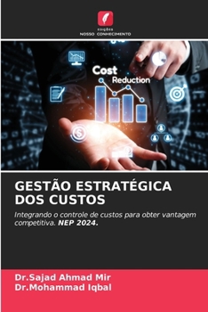 Gestão Estratégica DOS Custos (Portuguese Edition)