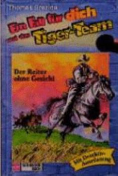 Hardcover Ein Fall für dich und das Tiger-Team, Bd.19, Der Reiter ohne Gesicht [German] Book