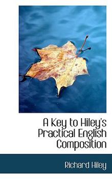 Paperback A Key to Hiley's Practical English Composition Book