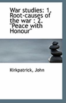 Paperback War Studies: 1. Root-Causes of the War: 2. Peace with Honour Book