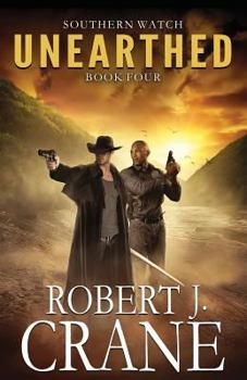 Unearthed - Book #4 of the Southern Watch