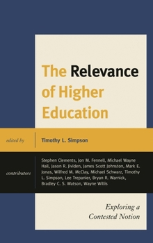 Paperback The Relevance of Higher Education: Exploring a Contested Notion Book