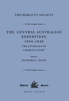 Paperback The Central Australian Expedition 1844-1846 / The Journals of Charles Sturt Book