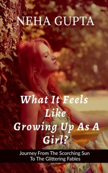 Paperback What It Feels Like Growing Up As a Girl ? Book